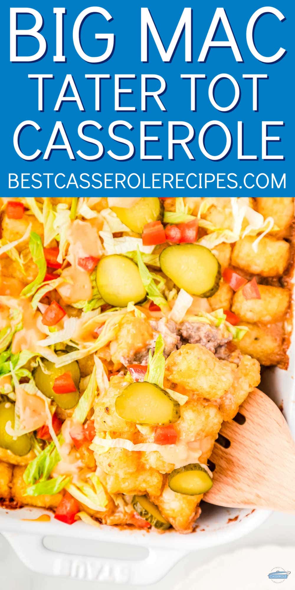 big mac tater tot casserole with blue banner and text