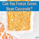 Can You Make Green Bean Casserole Ahead of Time?