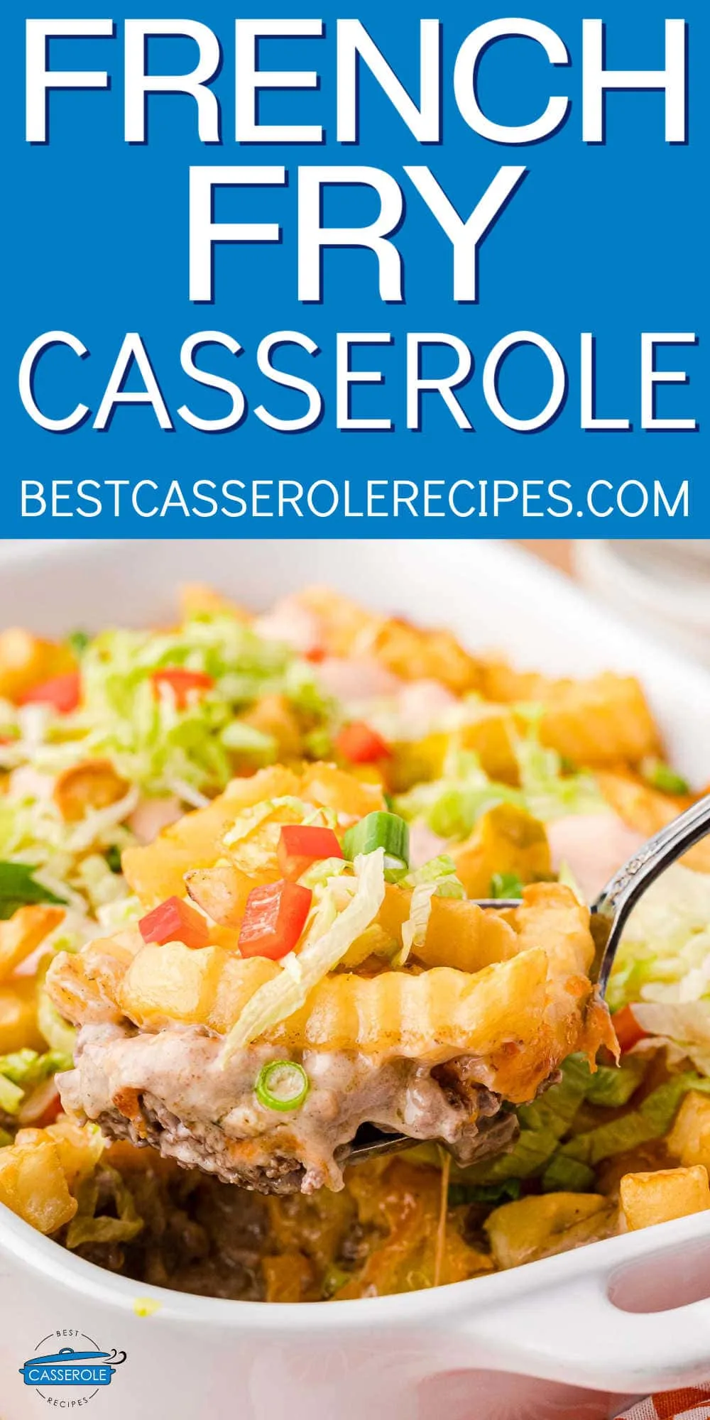 scoop of french fry casserole with blue banner and white text